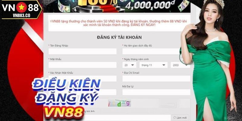 Điều kiện đăng ký VN88